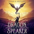 Elana A. Mugdan - Dragon Speaker (Audio book)