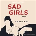 Lang Leav, Shiromi Arserio - Sad Girls Lib/E (Audiolibro)