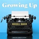Russell Baker, Corey Snow - Growing Up Lib/E (Audio book)