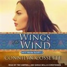 Connilyn Cossette, Tim Campbell, Sarah Mollo-Christensen - Wings of the Wind Lib/E (Audio book)