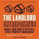 Bryan M. Chavis, Tom Perkins - The Landlord Entrepreneur Lib/E: Double Your Profits with Real Estate Property Management (Audiolibro)