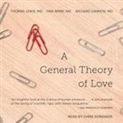 Fari Amini, Richard Lannon, Thomas Lewis - A General Theory of Love (Audio book)