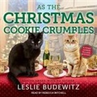 Leslie Budewitz, Rebecca Mitchell - As the Christmas Cookie Crumbles (Audio book)