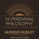 Aldous Huxley, Matthew Lloyd Davies - The Perennial Philosophy (Audio book)