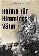 Gudrun Eussner - Heime für Himmlers Väter