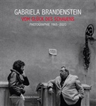 Gabriela Brandenstein, Brigitte Borchhardt-Birbaumer, Semirah Heilingsetzer - Gabriela Brandenstein - Vom Glück des Schauens
