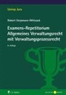Robert Uerpmann-Wittzack, Robert (Prof. Dr.) Uerpmann-Wittzack - Examens-Repetitorium Allgemeines Verwaltungsrecht mit Verwaltungsprozessrecht