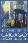Edward Marston, Edward (Author) Marston, Marston Edward - Homicide in Chicago