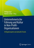 Philipp Erpf, Gmür, Markus Gmür - Unternehmerische Führung und Kultur in Non-Profit-Organisationen
