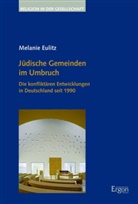 Melanie Eulitz - Jüdische Gemeinden im Umbruch