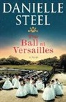 Danielle Steel - The Ball at Versailles