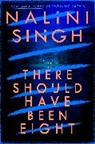 Nalini Singh - There Should Have Been Eight