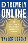 Taylor Lorenz, Lorenz T - Extremely Online