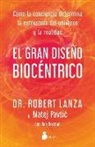 Robert Lanza - Gran Diseño Biocéntrico, El