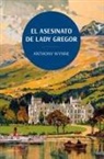 Anthony Wyne - Asesinato de Lady Gregor