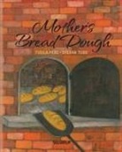 Tuula Pere, Stefan Turk - Mother's Bread Dough