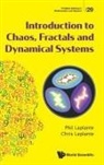 Chris Laplante, Chris Laplante, Phillip A Laplante, Phillip A. Laplante, Phil Laplante, Chris Laplante Phil Laplante... - Introduction To Chaos, Fractals And Dynamical Systems