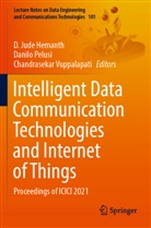 D. Jude Hemanth, Danilo Pelusi, Chandrasekar Vuppalapati - Intelligent Data Communication Technologies and Internet of Things