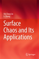 Shu Tang Liu, Li Zhang - Surface Chaos and Its Applications