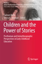 Teresa K. Aslanian, Carmen Blyth, K Aslanian - Children and the Power of Stories