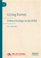 Liu Jinlong - Crying Forests