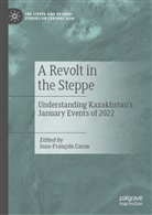 Jean-François Caron - A Revolt in the Steppe