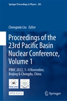 Chengmin Liu - Proceedings of the 23rd Pacific Basin Nuclear Conference, Volume 1, 2 Teile
