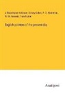 J. Beavington Atkinson, Sidney Colvin, P. G. Hamerton, W. M. Rossetti, Tom Taylor - English painters of the present day