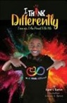 Journey A. Barron, Kylen S. Barron, Marlene Dechert - I Think Differently I am me, I Am Proud To Be Me