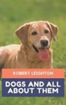 Robert Leighton - Dogs and all about them
