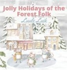 Luule Luik - Jolly Holidays of the Forest Folk
