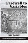 Jaan Valsiner - Farewell to Variables