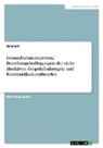 Anonym - Gesundheitskompetenz, Beziehungsbedingungen der nicht-direktiven Gesprächstherapie und Kommunikationstheorien