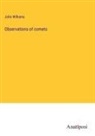 John Williams - Observations of comets