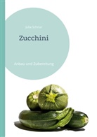 Julia Schnur - Zucchini