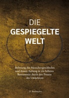 D Radmacher, D. Radmacher - Die gespiegelte Welt