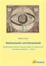 Robert Eisler - Weltenmantel und Himmelszelt