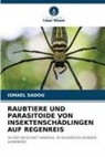 Ismael Sadou - RAUBTIERE UND PARASITOIDE VON INSEKTENSCHÄDLINGEN AUF REGENREIS