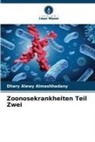 Dhary Alewy Almashhadany - Zoonosekrankheiten Teil Zwei