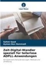 Aymen Ben Hammadi, Sehmi Saad - Zeit-Digital-Wandler speziell für teilerlose ADPLL-Anwendungen