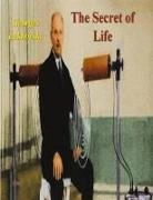 Georges Lakhovsky - The Secret of Life