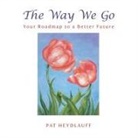 Pat Heydlauff - The Way We Go