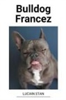 Lucian Stan - Bulldog Francez