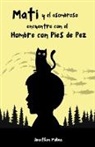 Jonathan Molina - Mati y el asombroso encuentro con el Hombre con Pies de Pez