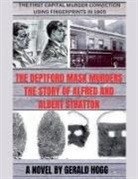Gerald Hogg - The Deptford Mask Murders