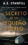 A. E. Stanfill - El Secreto de un Pequeño Pueblo