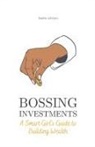 Sophie Johnson - Bossing Investments