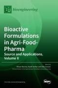 Sharma - Bioactive Formulations in Agri-Food-Pharma Source and Applications, Volume II