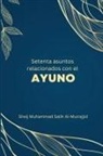 Sheij Muhammad Salih Al-Munajjid - Setenta asuntos relacionados con el ayuno