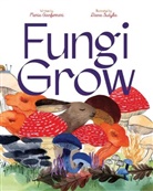 Maria Gianferrari, Gianferrari Maria, Diana Sudyka, Sudyka Diana - Fungi Grow